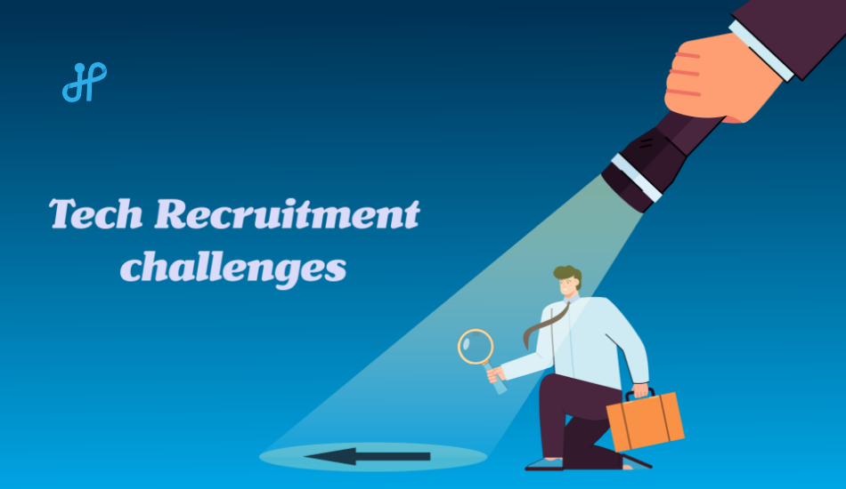 Tech Recruitment Challenges