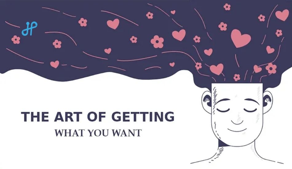 The Art of Getting What You Want